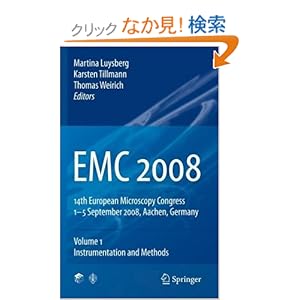 【クリックでお店のこの商品のページへ】EMC 2008: Vol 1: Instrumentation and Methods: Martina Luysberg, Karsten Tillmann, Thomas Weirich: 洋書