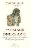 Essais sur divers arts : Recettes pratiques de l enluminure, l orfèvrerie, l ivoir, le vitrail, la fresque, et autres divers arts