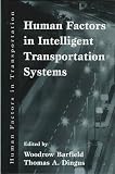 Human Factors in Intelligent Transportation Systems (Human Factors in Transportation)