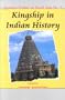 Kingship in Indian History (Japanese Studies on South Asia, No. 2)