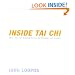 Inside Tai Chi: Hints, Tips, Training & Process for Students and Teachers