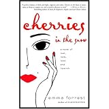 A Novel of Lust, Love, Loss, and Lipstick