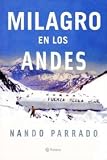 Milagro En Los Andes / Miracle in the Andes: 72 Days on the Mountain (Spanish Edition)
