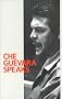 Che Guevara Speaks: Selected Speeches and Writings