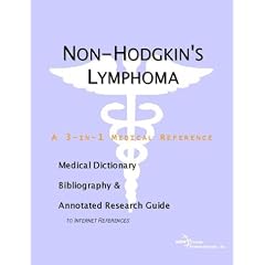 Non-Hodgkin's Lymphoma - A Medical Dictionary, Bibliography, and Annotated Research Guide to Internet References