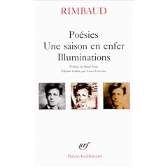 Po�sies, une saison en enfer, illumination, Pr�face de Ren� Char. �dition �tablie par Louis Forestier. Seconde �dition revue.