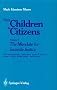 From Children to Citizens: Volume 1: The Mandate for Juvenile Justice: 001