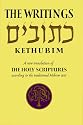 The Writings-Kethubim: A New Translation of the Holy Scriptures According to the Traditional Hebrew Text