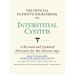 The Official Patient's Sourcebook on Interstitial Cystitis by James N. Parker and Icon Health Publications