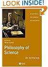 Philosophy of Science: An Anthology (Blackwell Philosophy Anthologies)