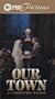 Our Town [VHS]