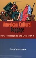 American Cultural Baggage: How to Recognise And Deal With It