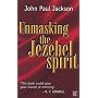 Unmasking the Jezebel Spirit