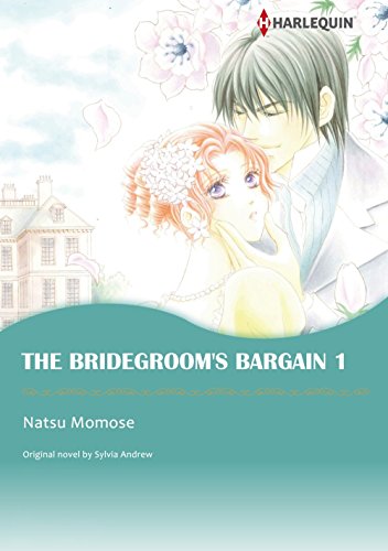 THE BRIDEGROOM'S BARGAIN 1 (Harlequin comics)