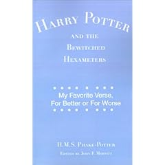 Harry Potter and the Bewitched Hexameters: My Favorite Verse, for Better for Worse
