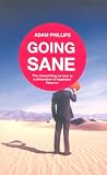 Going Sane,
Adam Phillips