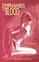 Epiphanies of Blood: Tales of Desperation and Thirst