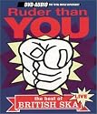 Ruder Than You: The Best of British Ska