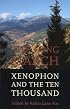 The Long March: Xenophon and the Ten Thousand