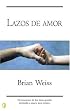 Lazos de amor (Byblos: New Age) (Byblos: New Age) (Byblos: New Age)