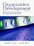 Organization Development: Behavioral  Science Interventions for Organization Improvement (6th Edition)