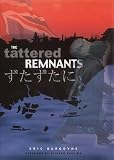 The Tattered Remnants