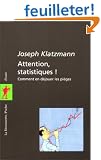 Attention statistiques !