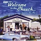 Welcome to tha Chuuch, Vol. 1