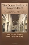 The Domestication of Transcendence
