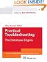 SQL Server 2005 Practical Troubleshooting: The Database Engine