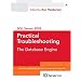 SQL Server 2005 Practical Troubleshooting: The Database Engine (SQL Server Series)
