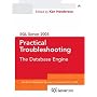 SQL Server 2005 Practical Troubleshooting: The Database Engine (SQL Server Series)
