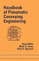 Handbook of Pneumatic Conveying Engineering (CRC MECHANICAL ENGINEERING SERIES)
