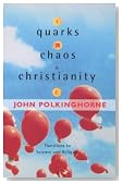 Quarks, Chaos and Christianity