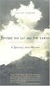 Beyond the Sky and the Earth: A Journey into Bhutan