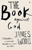 The Book Against God: A Novel