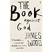 The Book Against God