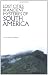 Lost Cities and Ancient Mysteries of South America (Lost Cities Series)