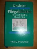 Pflegeleitfaden f&uuml;r Auszubildende in Pflegeberufen - Olaf Kirschnick