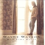 Wayne Watson -  How Time Flies