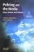 Policing and the Media: Facts, Fictions and Factions (Policing & Society)