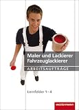 Produkt-Bild: Maler und Lackierer. Arbeitsauftr&auml;ge Lernfelder 1 - 4