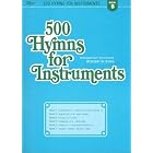 500 Hymns For Instruments: Book B, Trumpets, Bass Clarinet by  Harold Lane