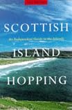 Scottish Island Hopping: A Guide for the Independent Traveller (Independent Travellers Guides)