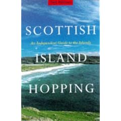 Scottish Island Hopping: A Guide for the Independent Traveller (Independent Travellers Guides)