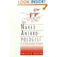 The Naked Anthropologist: Tales from Around the World (Wadsworth Modern Anthropology Library) by Philip R. Devita