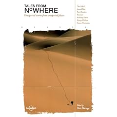 Tales from Nowhere (Lonely Planet Travel Literature)