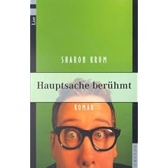 Hauptsache ber�hmt: Roman