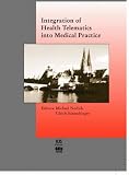 Review IOS Press  / Integration of Health Telematics into Medical Practice (Studies in Health Technology and Informatics,)