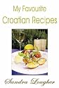 My Favourite Croatian Recipes